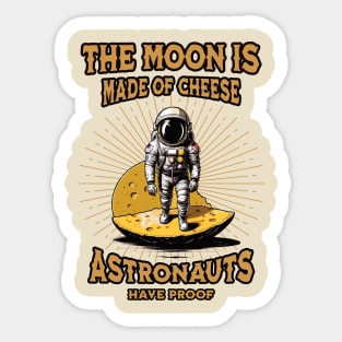 The moon is made of cheese Sticker